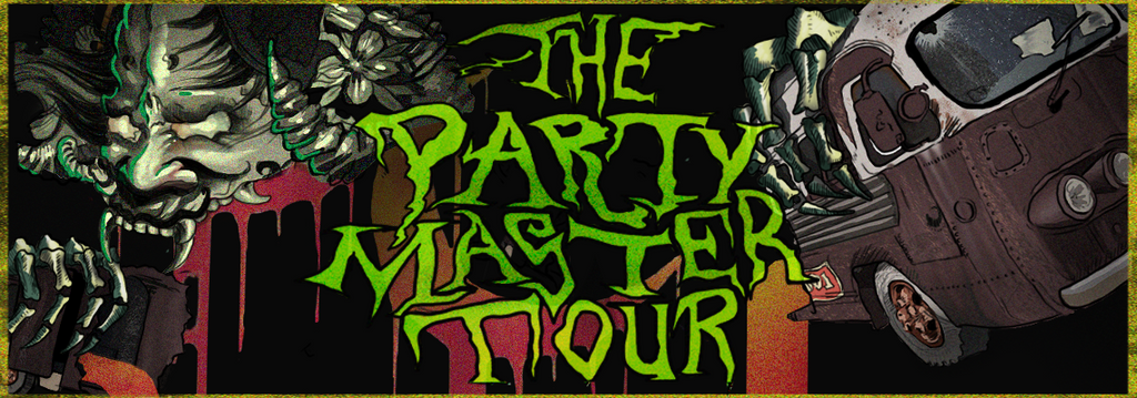 The Partymaster Tour Dates Announced !